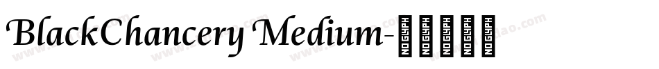 BlackChancery Medium字体转换